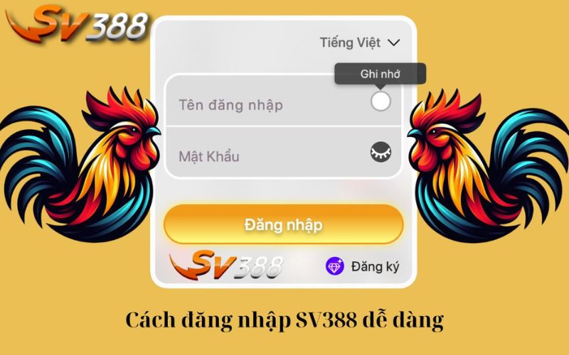 Hướng dẫn quy trình đăng nhập SV388 chuẩn 