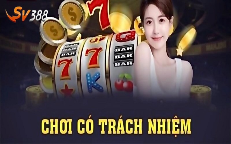 Nội dung của chính sách chơi có trách nhiệm