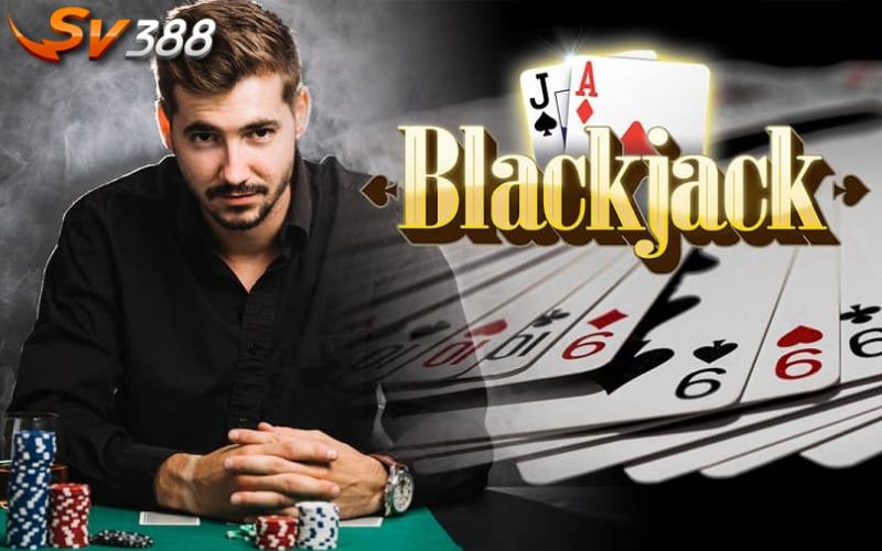 Giới thiệu thông tin cơ bản về game Blackjack