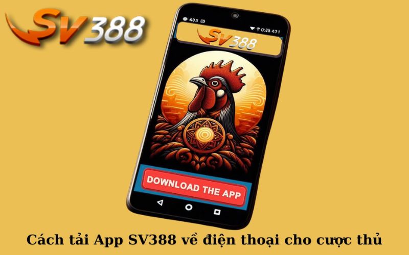 Hướng dẫn tải Sv388 về điện thoại cực đơn giản